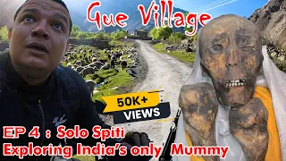 Ek 600 saal k monk ki story, Gue Village, Spiti Trip 2022, EP 4