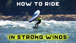 How to Wing Foil in strong winds