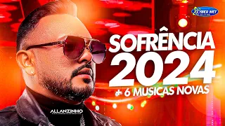 ALLANZINHO 2024 - CD NOVO +6 MUSICAS NOVAS - REPERTÓRIO ATUALIZADO 2024 - SOFRÊNCIA 2024