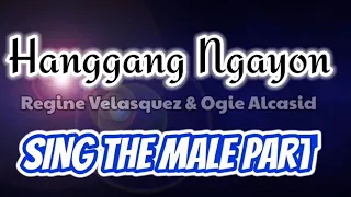 HANGGANG NGAYON - REGINE VELASQUEZ KARAOKE FEMALE PART ONLY