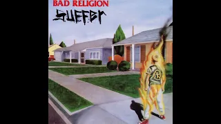 Bad Religion - Suffer [ORIGINAL MASTER - FULL ALBUM HQ]