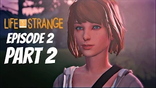 Life Is Strange Walkthrough Episode 2 Part 2 - OUT OF TIME! (Ps4/Xbox One Gameplay 1080p HD)