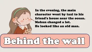 Behind the wall  Learn English Through Story level 3 🔥| Learn English Through Story | English Story