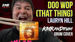 Doo Wop (That Thing) Lauryn Hill - KMKanDrum Cover