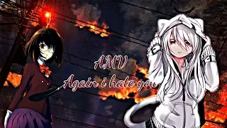 • AMV • Иная#((Снова я тебя ненавижу!))×