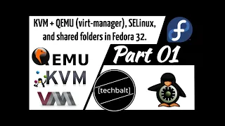 [ Part 01 ], KVM + QEMU (virt-manager), SELinux, and shared folders in Fedora 32