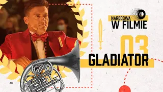 GLADIATOR I Narodowa Orkiestra Dęta I The Polish National Wind Orchestra I グラディエーター