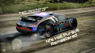 Need For Speed Hot Pursuit Remastered Bugatti Veyron Super sport [Special Response Unit]