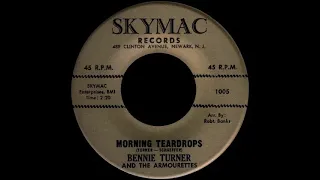 Bennie Turner & The Armourettes - Morning Teardrops