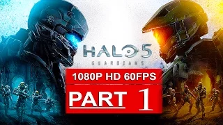 Halo 5 Gameplay Walkthrough Part 1 [1080p HD 60FPS] SPOILERS Halo 5 Guardians Campaign No Commentary