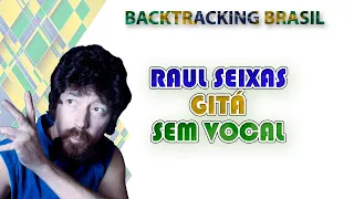 Gitá - Raul Seixas - Backtracking sem Vocal