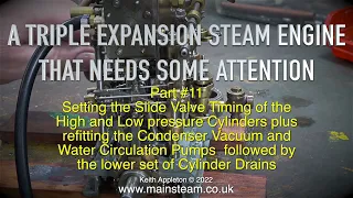 A TRIPLE EXPANSION STEAM ENGINE THAT NEEDS SOME ATTENTION #11