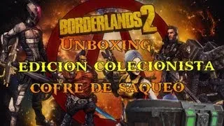 Borderlands 2 | Unboxing  Cofre de saqueo limited edition/edicion limitada