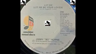 JIMMY BO HORNE - LET ME (LET ME BE YOUR LOVER) 1978