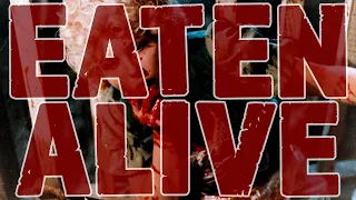 Eaten Alive - Trailer