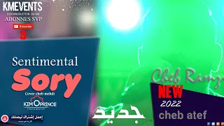 Cheb Ramzi live Sentimental Rai 2022 Ft Cheb Atef - Sorry - Cover Cheb Mehdi