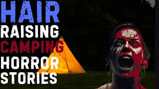 1+ hour Creepy TRUE Camping Horror Stories | camping scary stories | dark tales | horror stories