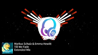 Markus Schulz & Emma Hewitt - Till We Fade (Extended Mix) [Coldharbour Recordings]