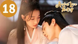 ENG SUB | Ancient Love Poetry | EP18 | 千古玦尘 | Zhou Dongyu, Xu Kai