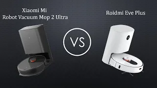 Xiaomi Mi Robot Vacuum Mop 2 Ultra vs Roidmi Eve Plus