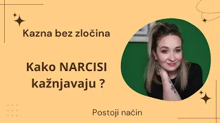 Kako i zašto NARCISI kažnjavaju?