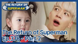 The Return of Superman EP.376-Part.2 | KBS WORLD TV 210411