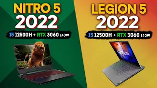 LEGION 5 vs NITRO 5 - 2022 (12500H + RTX 3060 140W)