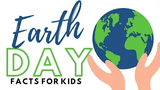 Earth Day Facts for Kids | Learn How Earth Day Stops Pollution