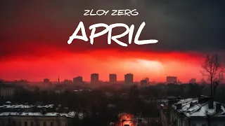 ZLOY ZERG - APRIL