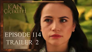 Kan Cicekleri (Flores De Sangre) Episode 114 Trailer 2 - English dubbing and subtitles