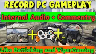 Record Gameplay With Internal Audio and External Audio in PC/Laptops