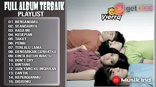 VIERRA FULL ALBUM TERBAIK