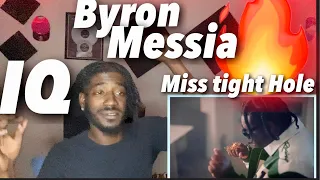 Byron Messia & IQ - Miss Tight Hole (Official Music Video) | REACTION