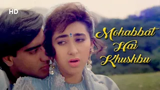 Mohabbat Hai Khushbu Full Song | Jigar (1992) | Ajay Devgn | Karisma Kapoor | 90s Best Song