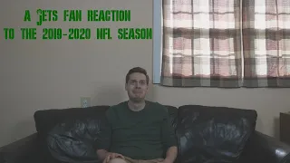 A Jets Fan Reaction to the 2019-2020 NFL Season