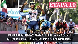 ETAPA 10 GIRO DE ITALIA 2022 Biniam Girmay gana la etapa y se retira
