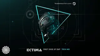 Ectima - First Dose Of DMT (Tech Mix)