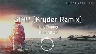 Interestellar 8D audio - Hans Zimmer - STAY(Kryder Remix)