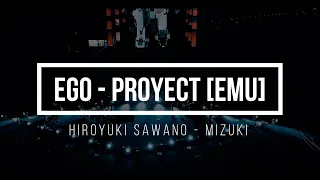 EGO - ver. Proyect [emU] - Hiroyuki Sawano & Mizuki - Adapt. Sub español/Sub english