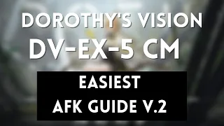 DV-EX-5 CM V.2 No Skadi Alter | Easiest AFK Guide | Dorothy's Vision | Arknights