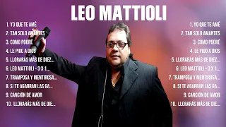 Leo Mattioli ~ 10 Grandes Exitos, Mejores Éxitos, Mejores Canciones