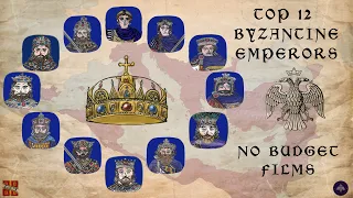 My Personal Top 12 Byzantine Emperors