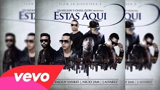 Zion Ft Daddy Yankee ,Nicky Jam y J Alvarez - Estás Aquí (Official Audio)