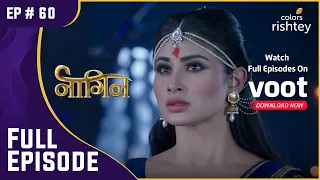 Shivanya और Sesha ने कबीर को मारा | Naagin S1 | नागिन S1 | Full Episode | Ep. 60