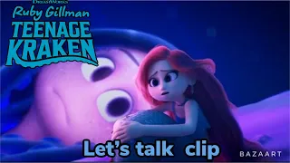 Ruby Gillman Teenage Kraken let’s talk clip (2023)