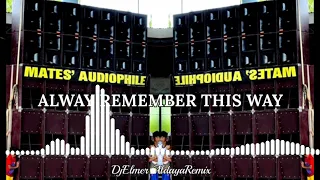 Always Remember this way [DJELMER ALDAYAREMIX]