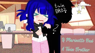 If Marinette had a Twin Brother|| Ms. Toad || Gacha Club || MLB