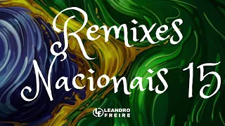 Remixes Nacionais Vol.15 - by DjLeandroFreire