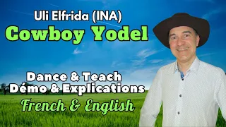 Cowboy Yodel Line Dance (Dance & Teach / Démo & Explications / French & English)