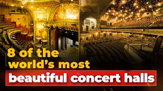 8 of the worlds most beautiful concert halls